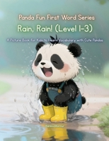 Panda Fun First Words Series: Rain, Rain! (Level 1–3): A Picture Book for Kids to Learn Vocabulary with Cute Pandas (Panda Fun First Words Series: A ... Kids to Learn Vocabulary with Cute Pandas) B0G1NG44C7 Book Cover