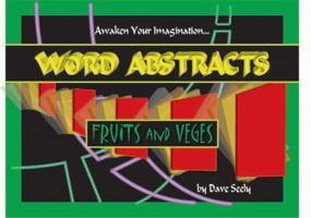 Word Abstracts: Fruits and Veges 1936434431 Book Cover