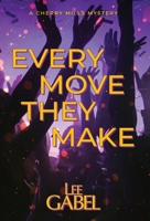 Every Move They Make 1998869024 Book Cover