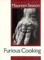 Furious Cooking (Iowa Poetry Prize) 0877455414 Book Cover