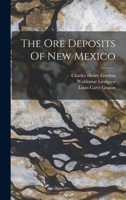 The Ore Deposits Of New Mexico 1614740127 Book Cover