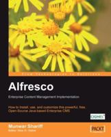 Alfresco Enterprise Content Management Implementation 1904811116 Book Cover