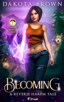 Becoming : A Reverse Harem Tale 1945893133 Book Cover