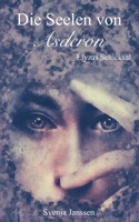 Die Seelen von Asderon - Elyzas Schicksal B089M2H1HP Book Cover