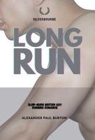 Long Run: Slow-burn British Gay Running Romance (Silverbourne British Gay Romance) 1997999625 Book Cover