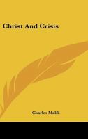 Christ and Crisis B0007DK7C6 Book Cover