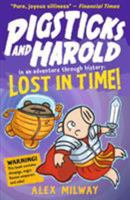 Pigsticks and Harold Lost in Time! 0763681865 Book Cover