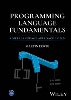 Programming Language Fundamentals: A Metalanguage Approach in Elm 139425153X Book Cover