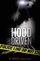Hood Driven 0615287328 Book Cover