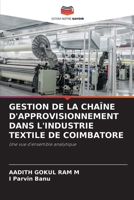 Gestion de la Chaîne d'Approvisionnement Dans l'Industrie Textile de Coimbatore (French Edition) 6209703038 Book Cover