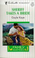 Sheriff Takes A Bride  (Silhouette Romance, 1359) 0373193599 Book Cover
