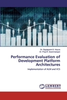 Performance Evaluation of Development Platform Architectures 6200313989 Book Cover