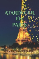 ATARDECER EN PARIS B0CH22PG97 Book Cover