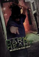 Dark Heart: Beasts in the City 1477138331 Book Cover