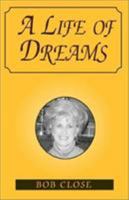 A Life of Dreams 1401045790 Book Cover