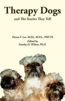 Therapy Dogs and the Stories They Tell: Black and White Edition 1523901659 Book Cover