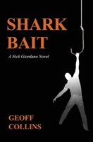 Shark Bait, A Nick Giordano Novel 194804658X Book Cover