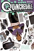 Quincredible: The Catalyst Compendium 1637157797 Book Cover