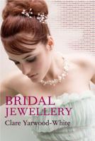 Bridal Jewellery (Jewellery Handbooks) 0713675993 Book Cover