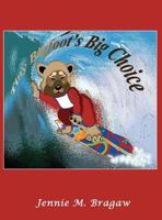Tiny Bigfoot's Big Choice 1618637355 Book Cover