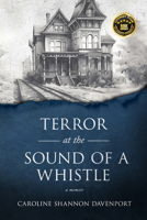 Terror at the Sound of a Whistle 1960018493 Book Cover