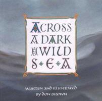 Across A Dark and Wild Sea