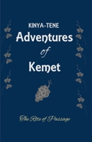 Adventures of Kemet: The rite of Passage 1698435231 Book Cover