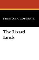 The Lizard Lords 1434498131 Book Cover