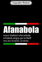 Composition Notebook: Afanabola Italian Slang Funny Sayings Italy Humor Journal/Notebook Blank Lined Ruled 6x9 100 Pages 1711370495 Book Cover