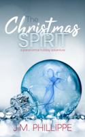 The Christmas Spirit: a paranormal holiday adventure 1732086354 Book Cover