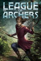League of Archers 1481460382 Book Cover