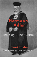 Hermann Adler: The King's Chief Rabbi 1912676451 Book Cover