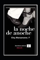 La noche de anoche 1712649736 Book Cover