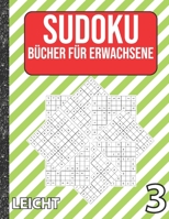 Sudoku Bücher für Erwachsene leicht: 200 Sudokus von easy mit Lösungen Für Erwachsene,Kinder (German Edition) B086G3XPCP Book Cover