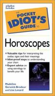 The Pocket Idiot's Guide to Horoscopes 0028627024 Book Cover