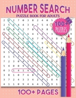 Number Search Puzzles For Adults: Number Find Puzzle Book For Adults Large Print B08XCBCJ64 Book Cover