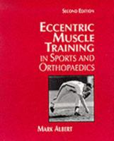 Eccentric Muscle Training in Sports and Orthopaedics 0443087547 Book Cover