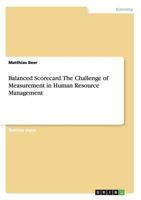 Balanced Scorecard. The Challenge of Measurement in Human Resource Management 3656495335 Book Cover