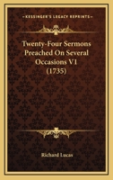 Twenty Four Sermons Preached On Several Occasions 1166321002 Book Cover