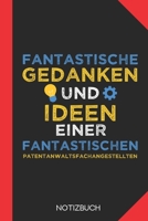 Fantastische Gedanken einer Patentanwaltsfachangestellten: Notizbuch mit 120 Karierten Seiten im Format A5 (6x9 Zoll) 1712662635 Book Cover