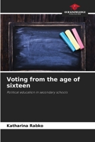 Voting from the age of sixteen 6209438016 Book Cover