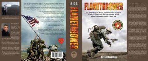 Flamethrower: Medal of Honor Recipient Woody Williams, Iwo Jima, and World War II in the Pacific 1734534109 Book Cover