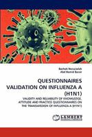 QUESTIONNAIRES VALIDATION ON INFLUENZA A (H1N1): VALIDITY AND RELIABILITY OF KNOWLEDGE, ATTITUDE AND PRACTICE QUESTIONNAIRES ON THE TRANSMISSION OF INFLUENZA A 3844393811 Book Cover