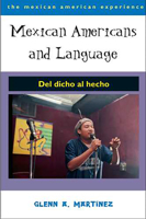 Mexican Americans and Language: Del dicho al hecho 0816523746 Book Cover