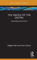 The Dazzle of the Digital 0367343037 Book Cover