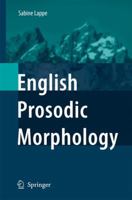 English Prosodic Morphology 140206005X Book Cover