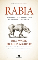 Rabia: La historia cultural del virus más diabólico del mundo (Spanish Edition) 8419414964 Book Cover