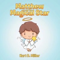 Matthew and the Magical Star 1956696393 Book Cover