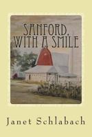 Sanford, With A Smile 1721043861 Book Cover