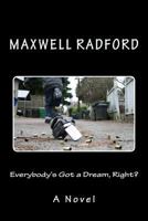 Everybody's Got a Dream, Right? (Damien Book 1) 1461137160 Book Cover